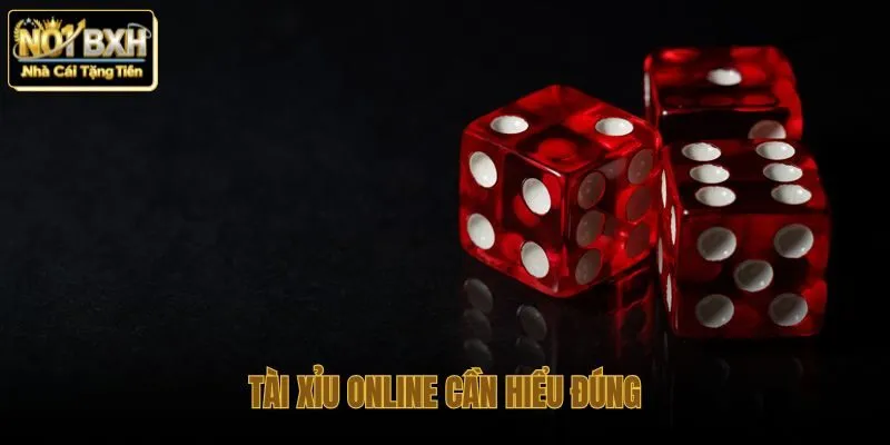 Tài xỉu online cùng yếu tố giá trị cần thận trọng