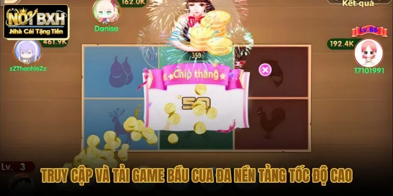 truy-cap-va-tai-game-bau-cua-da-nen-tang-toc-do-cao